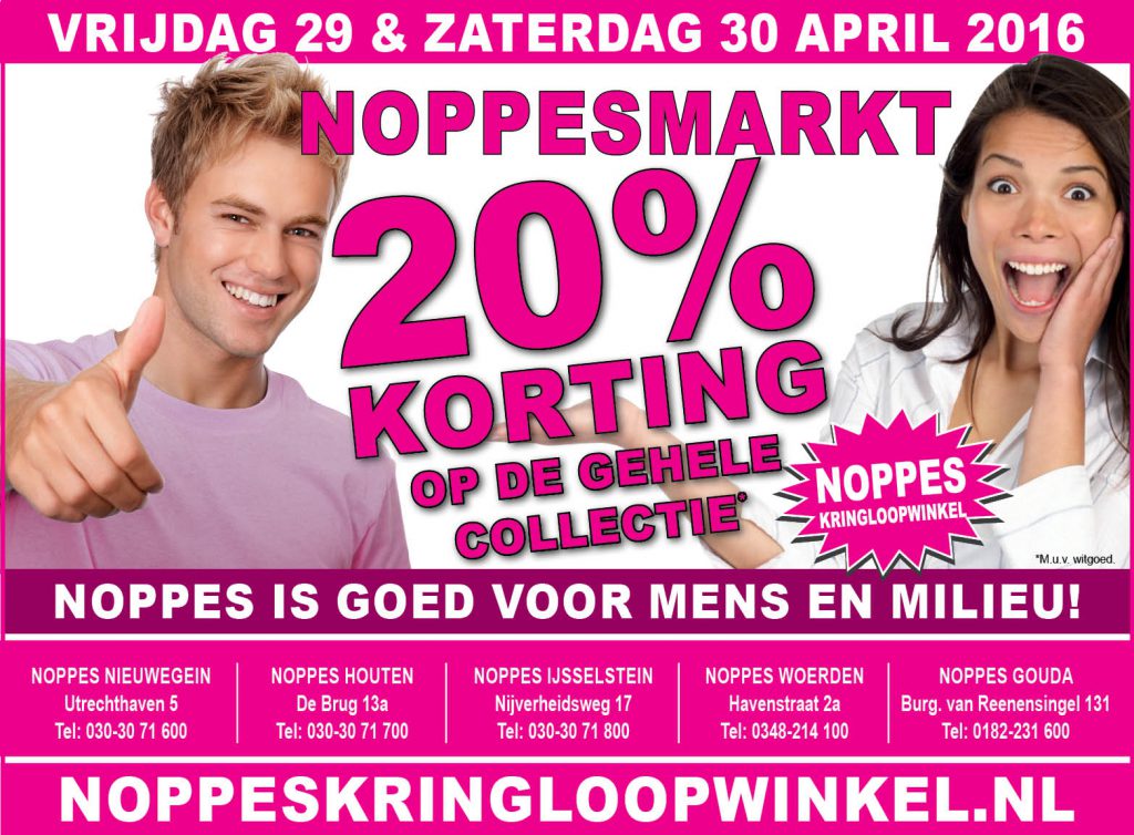 Koopjes op zaterdag 30 april bij Noppes Nieuwegein &amp; Noppes Houten